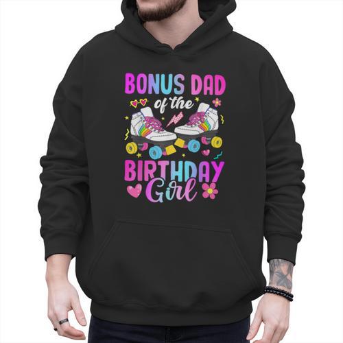 Bonus Dad Of The Birthday Girl Rolling Skate Bday Family Men Hoodie - Father's Day Fun