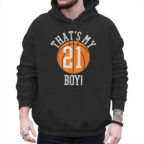 My Boy 21 Basketball Number 21 Jersey Basketball Mom Dad Men Hoodie - Father's Day Fun