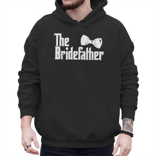 The Bridefather Father Of The Bride Dad Wedding Marriage Men Hoodie - Father's Day Fun