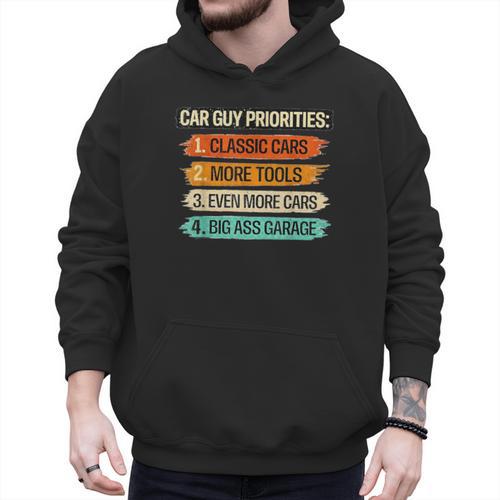 Car Guy Priorities Cars Garage Lover For Men Dad Men Hoodie - Father's Day Fun