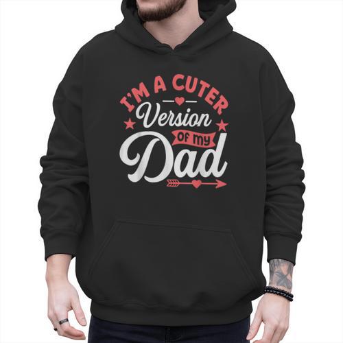 Cuter Version Of Dad Cute Kid Boy Girl Proud New Dad Men Hoodie - Father's Day Fun