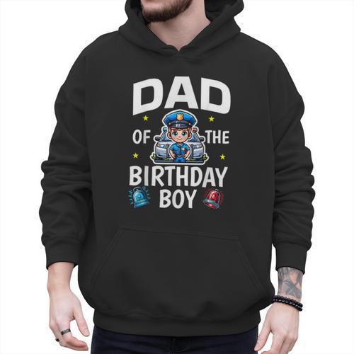 Dad Of The Birthday Boy Police Car Policeman Police Officer Men Hoodie - Father's Day Fun