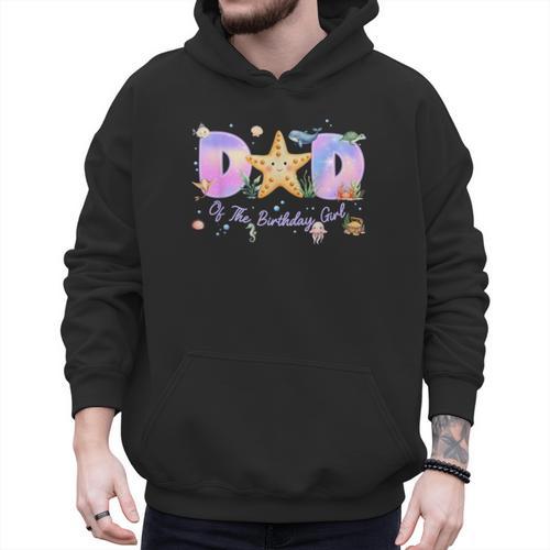 Dad Of The Birthday Girl One-Der The Sea Family Matching Men Hoodie - Father's Day Fun