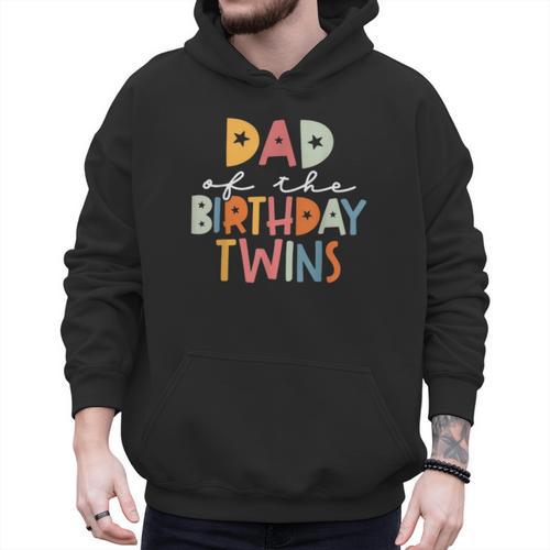 Dad Of The Birthday Twins Kids Great Daddy Of Twins Bday Men Hoodie - Father's Day Fun