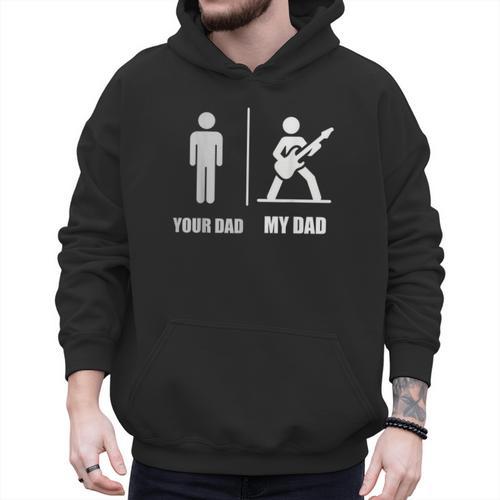Your Dad My Dad Guitar Rock Music Player Guitarist Men Hoodie - Father's Day Fun