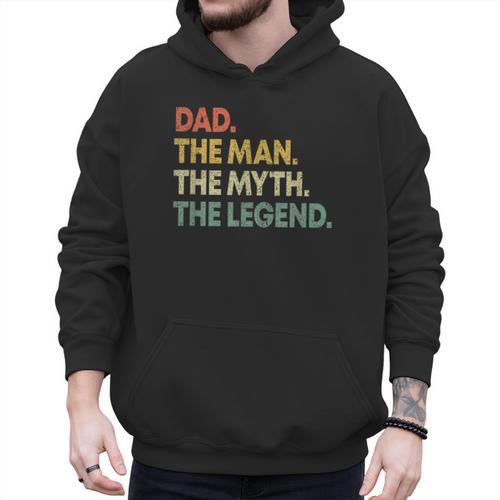 Dad The Man The Myth The Legend Men Dad Father's Day Men Hoodie - Father's Day Fun