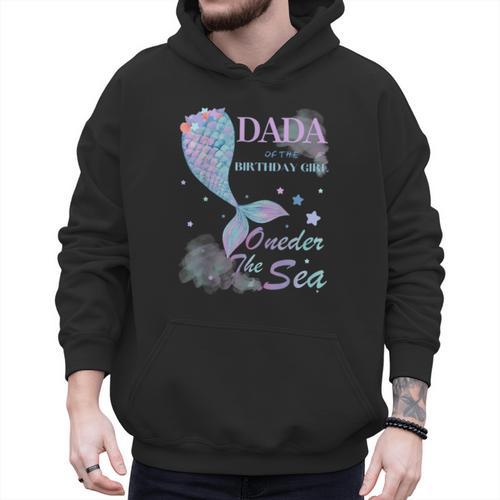 Dada Dad 1st Birthday Mermaid Oneder The Sea Family Matching Men Hoodie - Father's Day Fun