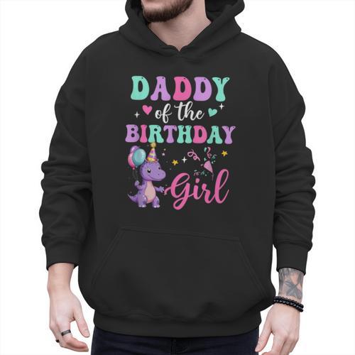 Daddy Of The Birthday For Girl Dinosaur T-Rex Party Family Men Hoodie - Father's Day Fun