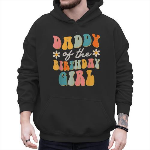 Daddy Of The Birthday Girl Groovy Themed Father Dad Men Hoodie - Father's Day Fun