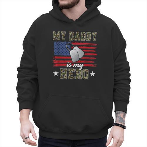 My Daddy Is My Hero Military Dad American Flag Army Proud Ar Men Hoodie - Father's Day Fun