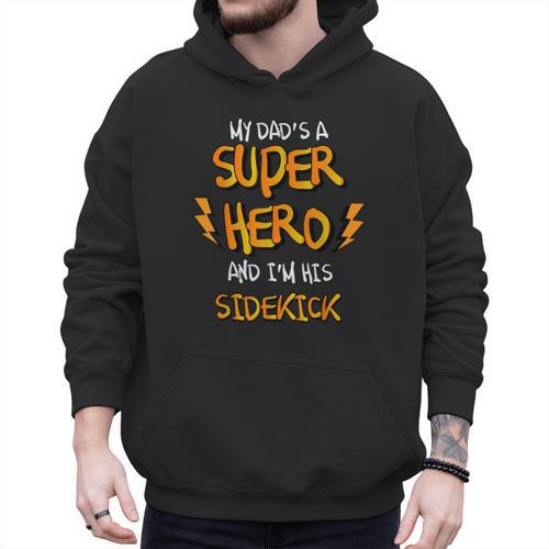 My Dads a Superhero Shirt Cool Kids T Shirt Men Hoodie - Father's Day Fun
