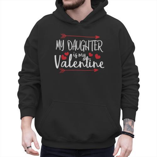 My Daughter Is My Valentine Mommy Daddy Valentines Day Men Hoodie - Father's Day Fun