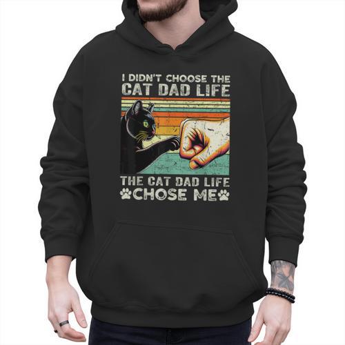 I Didn't Choose The Cat Dad Life Funny Cat Lovers Vintage Men Hoodie - Father's Day Fun