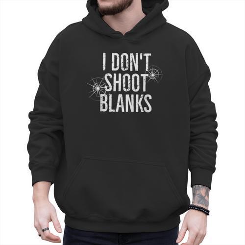 I Don't Shoot Blanks Dad Pregnancy Announcement T-Shirt Men Hoodie - Father's Day Fun