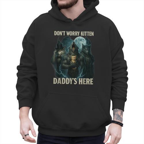Don't Worry Kitten Daddy's Here Men Hoodie - Father's Day Fun