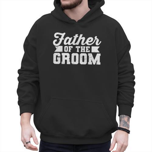 Father Of The Groom Dad Wedding Bachelor Party Distressed Men Hoodie - Father's Day Fun