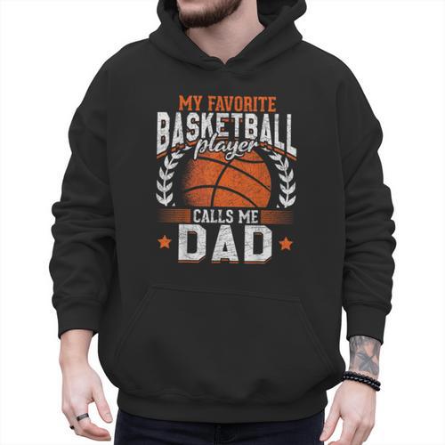 My Favorite Basketball Player Calls Me Dad Basketball Men Hoodie - Father's Day Fun