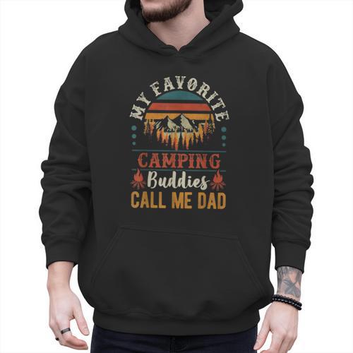 My Favorite Camping Buddies Call Me Dad Father Sayings Men Hoodie - Father's Day Fun
