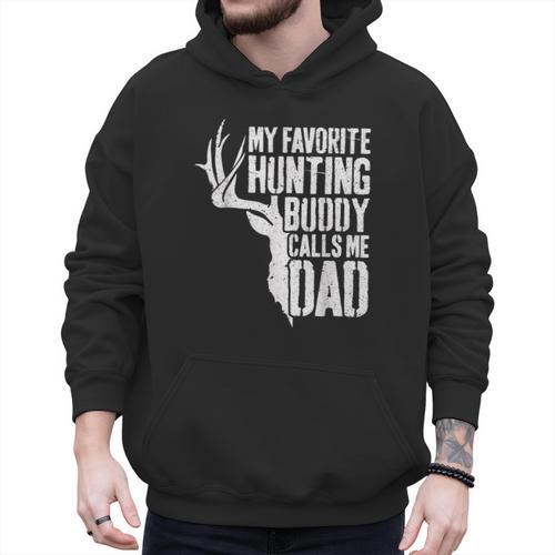 My Favorite Hunting Buddy Calls Me Dad Shirt Men Deer Hunter Men Hoodie - Father's Day Fun