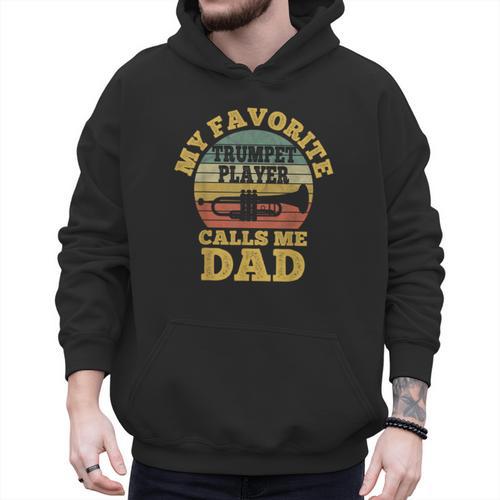 My Favorite Trumpet Player Calls Me Dad Father Vintage Men Hoodie - Father's Day Fun