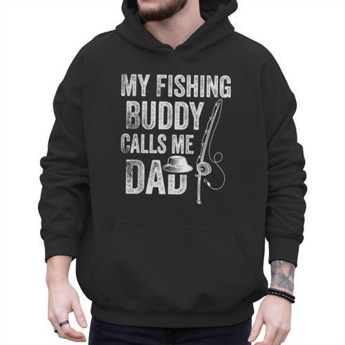 My Fishing Buddy Calls Me Dad Fisherman Men Hoodie - Father's Day Fun