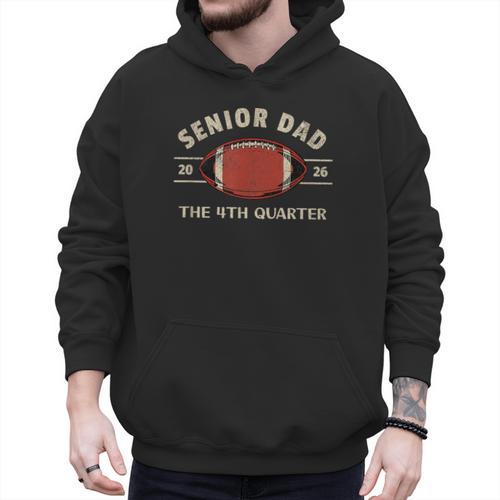 Football Senior Dad 2026 The 4th Quarter Men Hoodie - Father's Day Fun