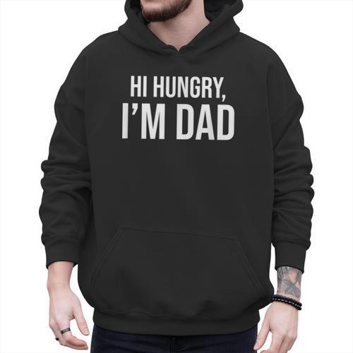 Hi Hungry I'm Dad Father's Day Dad Daddy Joke Men Hoodie - Father's Day Fun