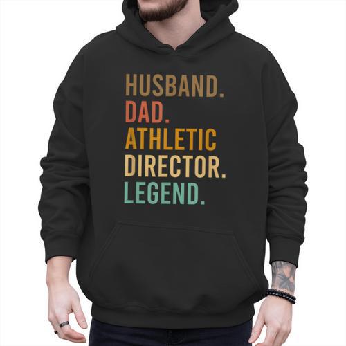 Husband Dad Athletic Director Legend Athletic Directors Men Hoodie - Father's Day Fun