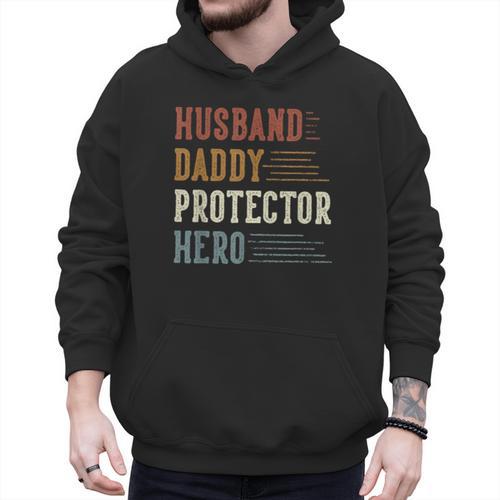 Husband Daddy Protector Hero For Dad Father's Day Men Hoodie - Father's Day Fun