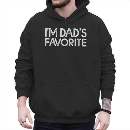 I'm Dad's Favorite Daughter Son Humor Dads Favourite Men Hoodie - Father's Day Fun
