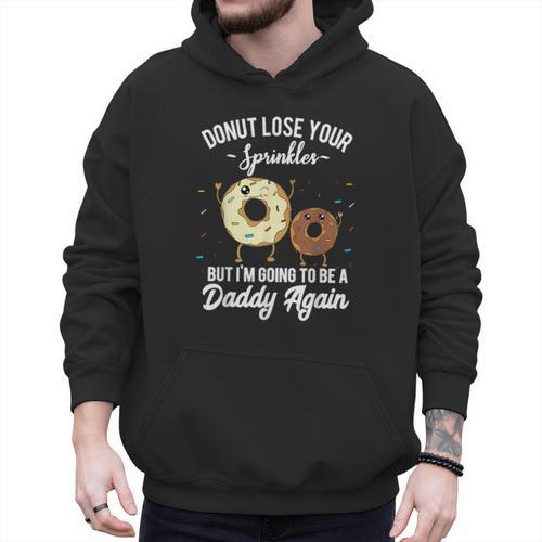 I'm Going To Be a Daddy Again Pregnancy Announcement Quote Men Hoodie - Father's Day Fun