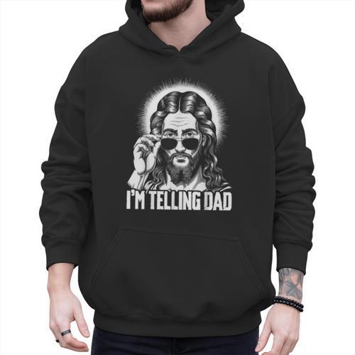 I'm Telling Dad Jesus Men Hoodie - Father's Day Fun