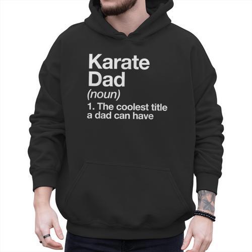 Karate Dad Definition Sports Martial Arts Men Hoodie - Father's Day Fun