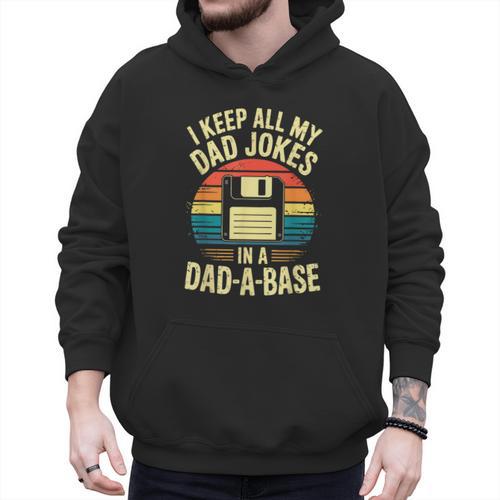I Keep All My Dad Jokes In A Dad-A-Base Shirt Men Dad Joke Men Hoodie - Father's Day Fun