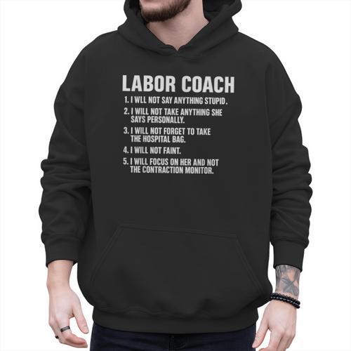 Labor Coach New Mom New Dad Hospital New Baby Shower Men Hoodie - Father's Day Fun