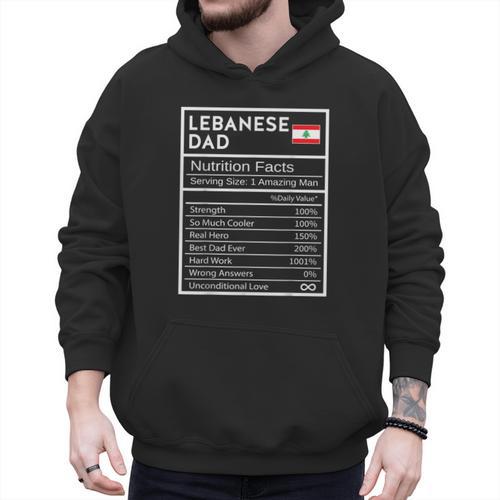Lebanese Dad Nutrition Facts National Pride For Dad Men Hoodie - Father's Day Fun