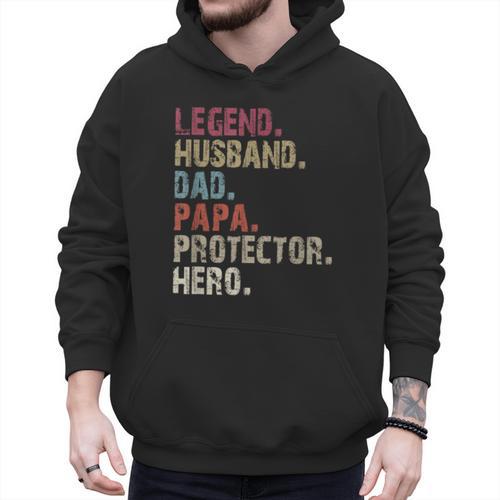 Legend Husband Dad Papa Protector Hero For Dad Men Hoodie - Father's Day Fun