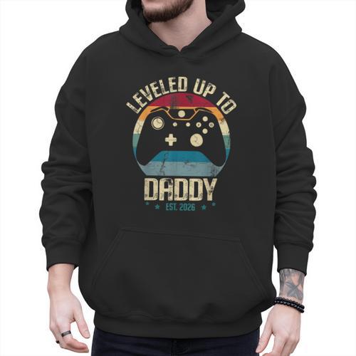 I Leveled Up To Daddy Est 2026 Dad Level Unlocked New Dad Men Hoodie - Father's Day Fun