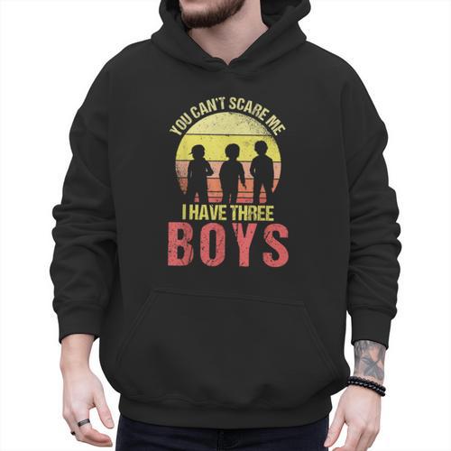Mom Of 3 Boys Dad I Have Three Boys Dad Of 3 Boys Mom Of 3 Men Hoodie - Father's Day Fun