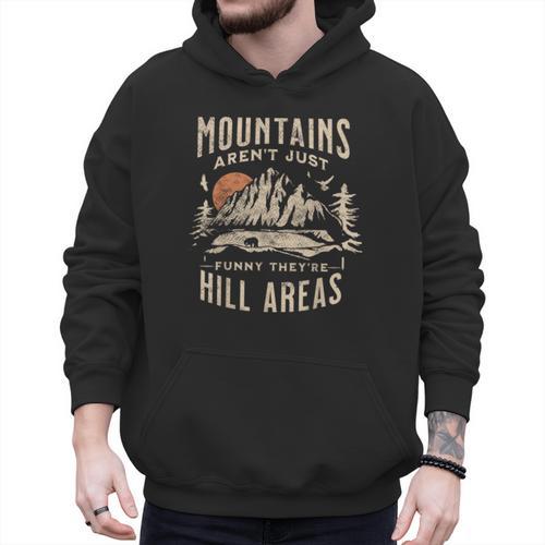 Mountains Aren't They'Re Hill Areas Dad Joke Word Pun Men Hoodie - Father's Day Fun
