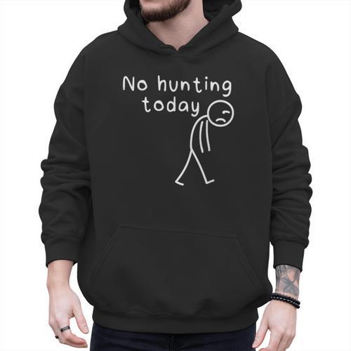 No Hunting Today Sad Stickman Men Hunters Hunting Dad Men Hoodie - Father's Day Fun