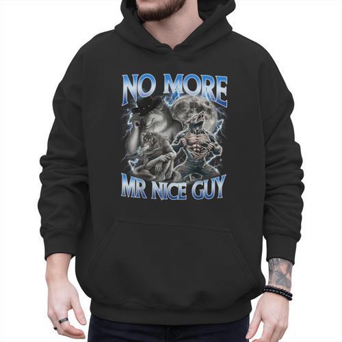 No More Mr Nice Guy Alpha Wolf Meme Dad Papa Men Men Hoodie - Father's Day Fun