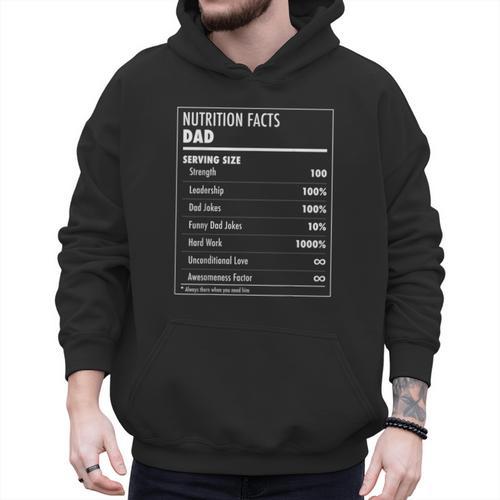 Nutrition Facts Dad Father's Day Shirt For Men Dad Men Hoodie - Father's Day Fun