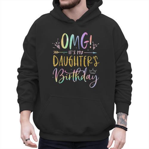 OMG It's My Daughter's Birthday Happy Bday Tie Dye Mom Dad Small Men Hoodie - Father's Day Fun
