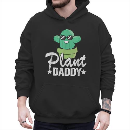 Plant Daddy Cactus Gardener Jokes Grandpa Plant Dad Men Hoodie - Father's Day Fun