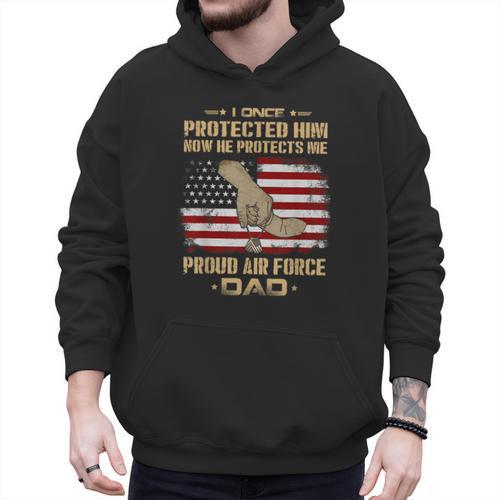 Now He Protects Me USAF Dad Proud Air Force Dad T-Shirt Men Hoodie - Father's Day Fun