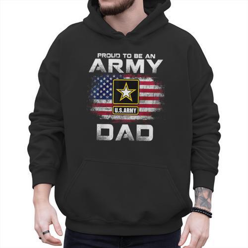 Proud To Be An Army Dad With American Flag Veteran Men Hoodie - Father's Day Fun