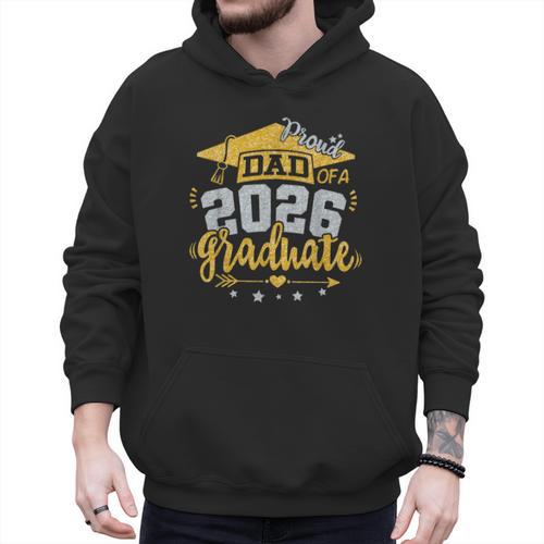 Proud Dad Of A 2026 Graduate Grad Senior Graduation Father Men Hoodie - Father's Day Fun