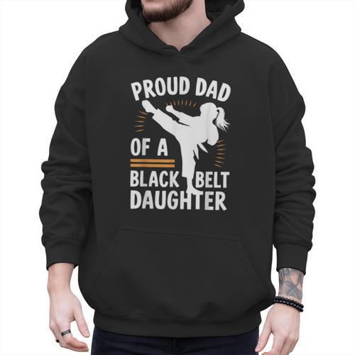 Proud Dad Of A Belt Daughter Men Hoodie - Father's Day Fun
