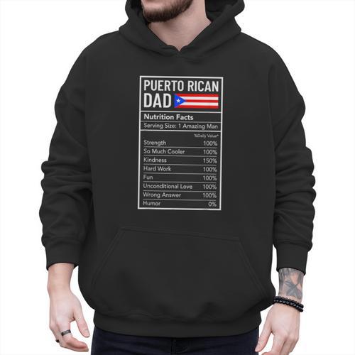 Puerto Rican Dad Nutrition Facts Pride Father's Day Men Hoodie - Father's Day Fun